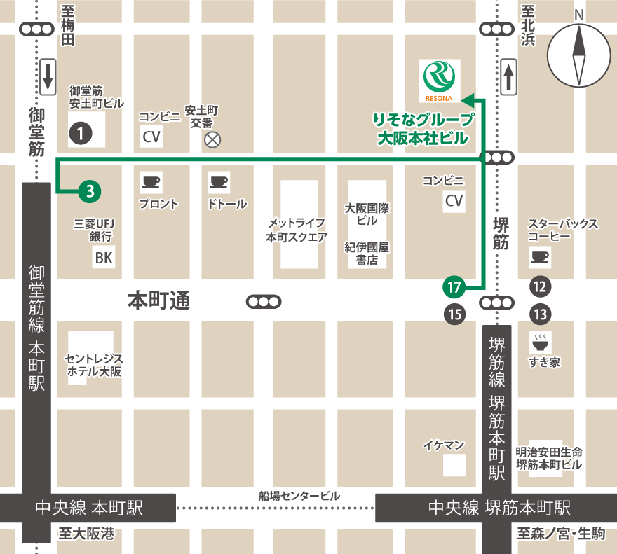 堺筋線堺筋本町駅をご利用の方は、17番出口を出たら左方向に約150m進むと向かって左側がりそなグループ大阪本社ビルです。御堂筋線本町駅をご利用の方は、3番出口を出たら御堂筋通りを右に進み、一つ目の曲がり角を右に曲がります。その後、安土町通りを約500m直進し、二つ目の信号を左に曲がり約30m進むと、向かって左側がりそなグループ大阪本社ビルです。