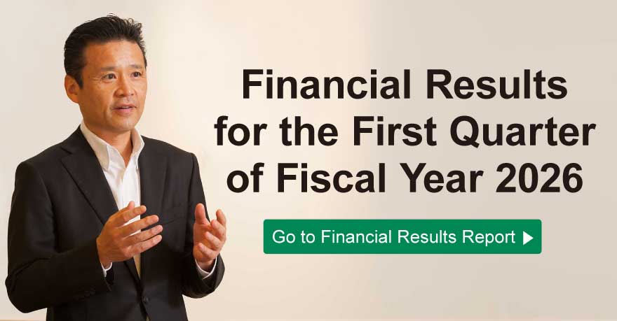 This is a link to the Financial Results for the First Quarter of Fiscal Year 2026
