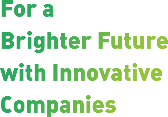 For a Brighter Future with Innovative Companies